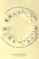 What Is a People? di Judith Butler, Georges Didi-Huberman, Pierre Bourdieu, Alain Badiou, Sadri Khiari, Jacques Ranciere edito da Columbia University Press