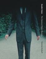 Double Vision: The Cinema of Robert Beavers di Rebekah Rutkoff edito da MIT PR