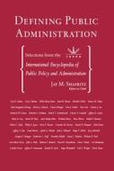 Defining Public Administration di Jr. Shafritz edito da Taylor & Francis Ltd