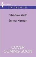 Shadow Wolf di Jenna Kernan edito da Harlequin