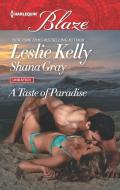 A Taste of Paradise: Addicted to You\More Than a Fling di Leslie Kelly, Shana Gray edito da HARLEQUIN SALES CORP