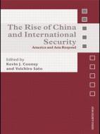 The Rise of China and International Security di Kevin J. Cooney edito da Taylor & Francis Ltd