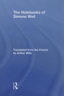 The Notebooks Of Simone Weil di Simone Weil edito da Taylor & Francis Ltd