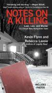 Notes on a Killing: Love, Lies, and Murder in a Small New Hampshire Town di Kevin Flynn, Rebecca Lavoie edito da BERKLEY BOOKS
