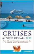 Frommer\'s Cruises And Ports Of Call di Matt Hannafin, Heidi Sarna edito da John Wiley And Sons Ltd