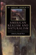 The Cambridge Companion to American Realism and Naturalism edito da Cambridge University Press