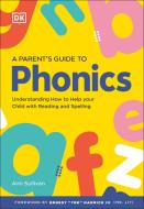 DK Super Phonics a Parent's Guide to Phonics di Dk edito da DK Publishing (Dorling Kindersley)