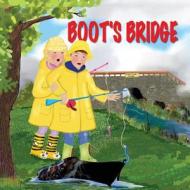 Boot's Bridge di Brian L. Halla edito da Hallavision Publishing