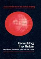 Remaking the Union edito da Taylor & Francis Ltd
