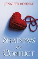 Shadows of Conflict di Jennifer Bohnet edito da The Crowood Press Ltd