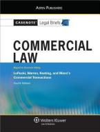 Casenote Legal Briefs: Commercial Law, Keyed to Lopucki, Warren, Keating, and Mann's Commercial Transactions, 4th Ed. di Casenotes, Casenote Legal Briefs edito da WOLTERS KLUWER LAW & BUSINESS