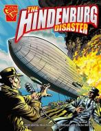 The Hindenburg Disaster di Matt Doeden edito da CAPSTONE PR