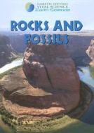 Rocks and Fossils di Richard Hantula edito da Gareth Stevens Publishing
