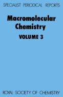 Macromolecular Chemistry Volume 3 di A. D. Jenkins edito da Royal Society of Chemistry