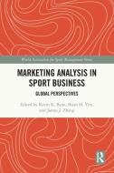 Marketing Analysis In Sport Business edito da Taylor & Francis Ltd