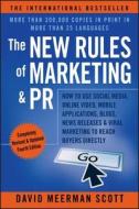 The New Rules Of Marketing & Pr di David Meerman Scott edito da John Wiley & Sons Inc