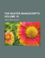 The Baxter Manuscripts Volume 14 di Baxter edito da Rarebooksclub.com