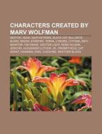 Characters Created By Marv Wolfman; Dest di Books Llc edito da Books LLC, Wiki Series