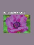 Motorized bicycles edito da Books LLC, Reference Series