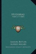 Hudibras: Parts 2-3 (1883) di Samuel Butler edito da Kessinger Publishing