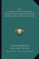 The London and Edinburgh Philosophical Magazine and Journal of Science V1 (1832) di David Brewster, Richard Taylor, Richard Phillips edito da Kessinger Publishing