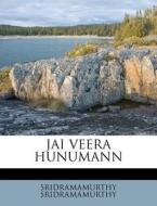 Jai Veera Hunumann di Srid Sridramamurthy edito da Nabu Press