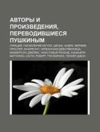 Avtory I Proizvedeniya, Perevodivshiesya di Istochnik Wikipedia edito da Books LLC, Wiki Series