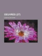 Oeuvres (27) di Louis Ellies Dupin edito da General Books Llc