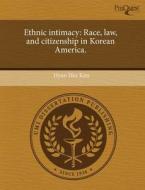 Ethnic Intimacy di Hyun Hee Kim edito da Proquest, Umi Dissertation Publishing