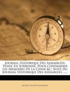 Journal Historique Des Assembl Es: Tenue di Jacques Philippe Lallemant edito da Nabu Press
