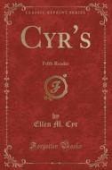 Cyr's di Ellen M Cyr edito da Forgotten Books