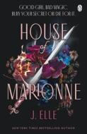 House Of Marionne di J. Elle edito da Penguin Books Ltd