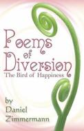 Poems Of Diversion di Daniel Zimmermann edito da America Star Books