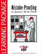 Mistake-Proofing for Operators di Productivity Press edito da Taylor & Francis Inc