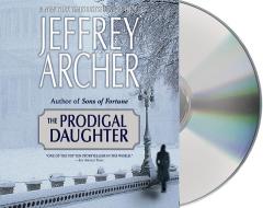 The Prodigal Daughter di Jeffrey Archer edito da MacMillan Audio
