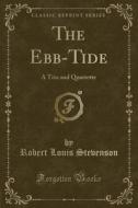 The Ebb-tide di Robert Louis Stevenson edito da Forgotten Books