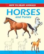 Horses and Ponies di Peter Gray edito da Hachette Children's Group