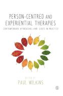 Person-centred and Experiential Therapies di Paul Wilkins edito da SAGE Publications Ltd