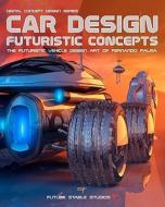 Car Design: Futuristic Concepts di MR Fernando F. Palma P. edito da Createspace