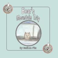 Bear's Mountain Trip di Nathan Fite edito da America Star Books