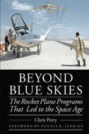 Beyond Blue Skies di Chris Petty edito da UNIV OF NEBRASKA PR