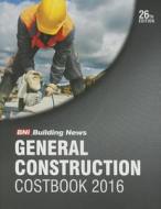 2016 Bni General Construction Costbook edito da BNI Publications