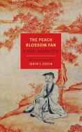 The Peach Blossom Fan di K'Ung Shang-Jen edito da NEW YORK REVIEW OF BOOKS