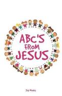ABC's from Jesus di Shy Meeks edito da XULON PR