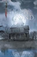 The House at Mingo Pond di Linda Hoffman edito da Page Publishing Inc