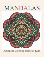 Mandalas di Creative Kids edito da Healthy for Life Diet and Fitness Journals