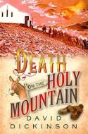 Death on the Holy Mountain di David Dickinson edito da Little, Brown Book Group