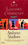 Les Liaisons Culinaires di Andreas Staikos edito da Vintage Publishing