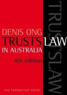 Trusts Law in Australia di Denis SK (Bond University Ong edito da Federation Press