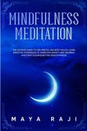 Mindfulness Meditation di Raji Maya Raji edito da DOUBLE M INTERNATIONAL LTD